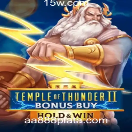 Descubra o Emocionante Mundo de Temple of Thunder II Bonus Buy na aa888.com